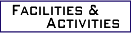 Facilities & Activities
